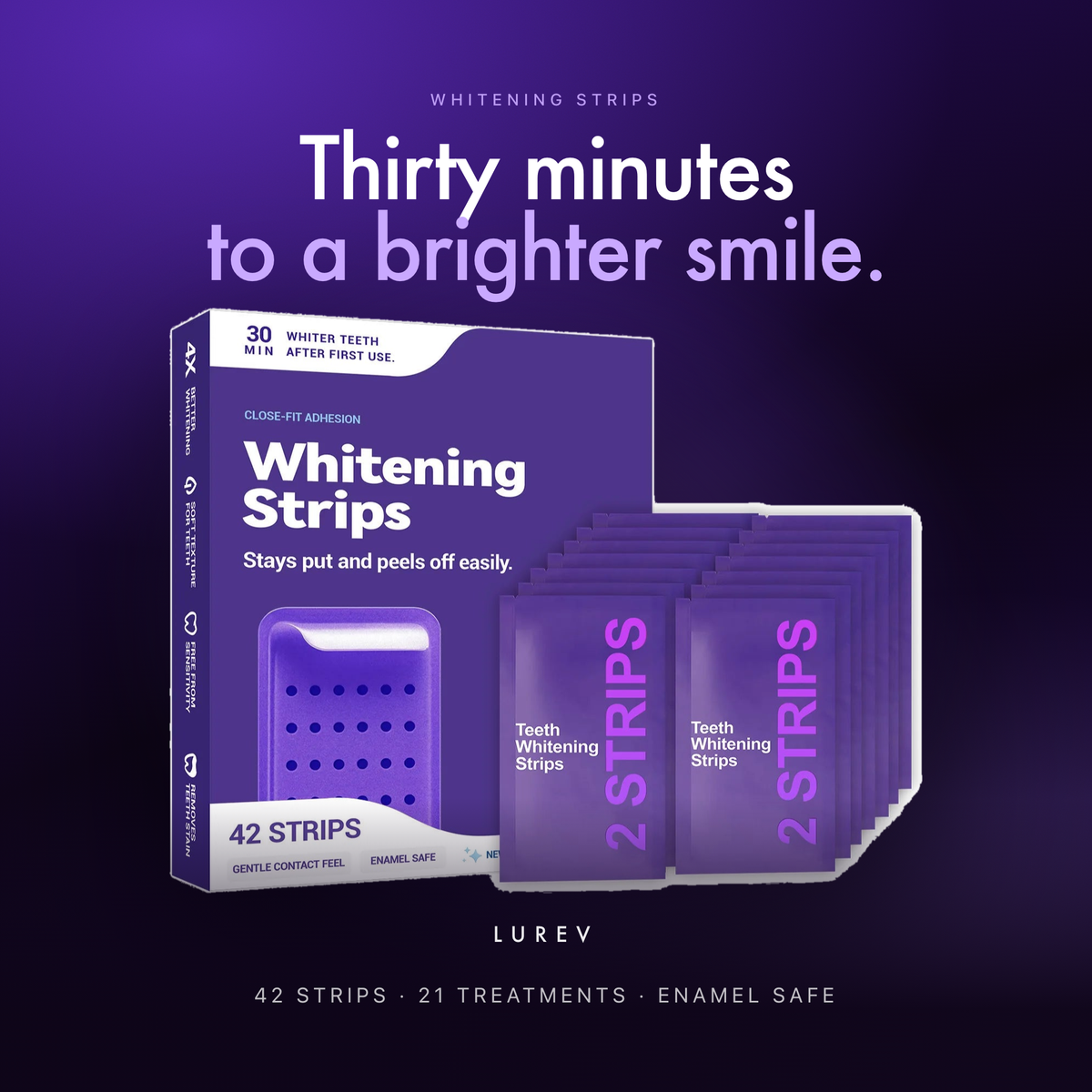 Lurev whitening strips 42-strip pack and sealed sachets, headline thirty minutes to a brighter smile