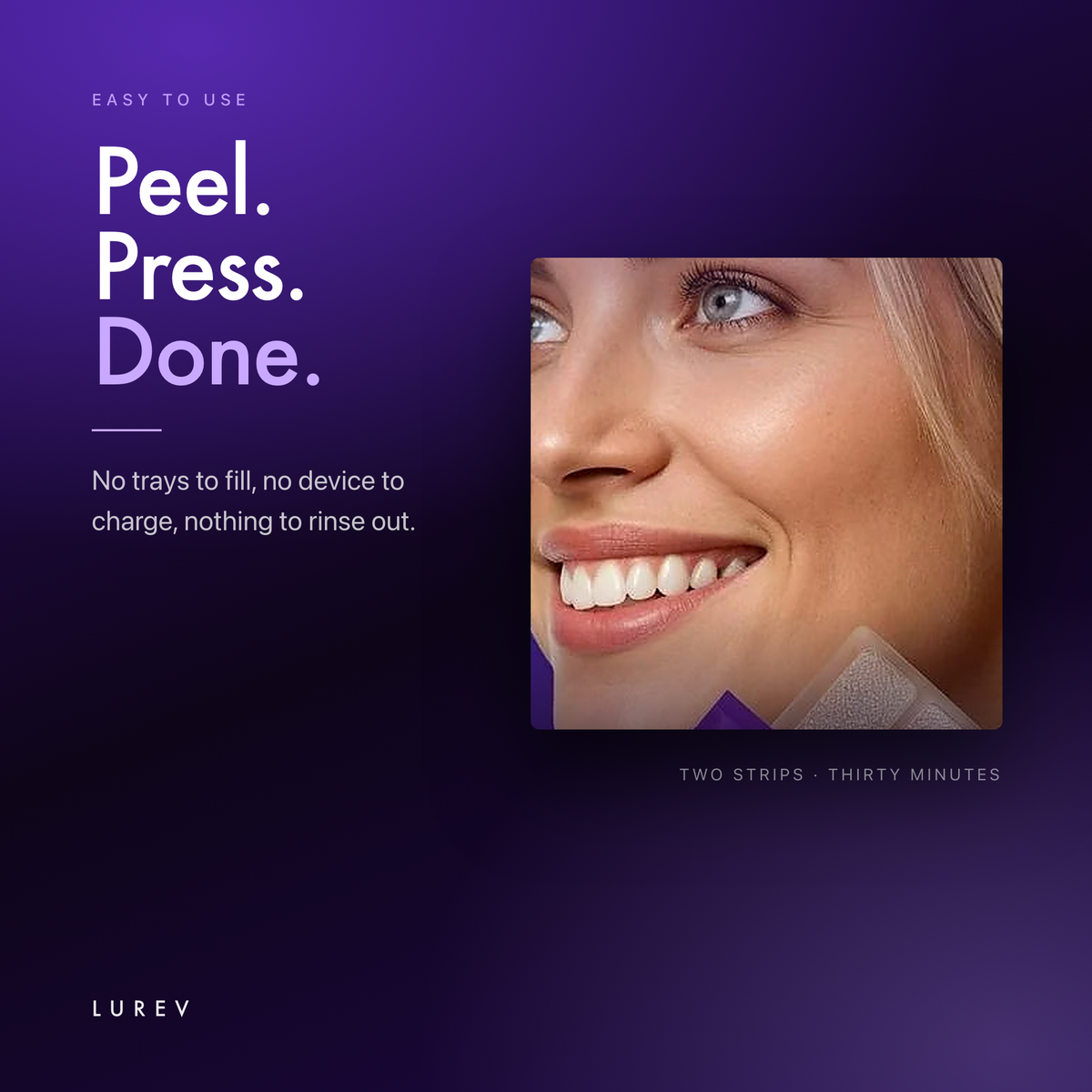 Smiling woman holding a Lurev whitening strip, headline peel press done